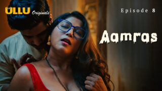 Aamras P02 EP8 ULLU Hot Hindi Web Series