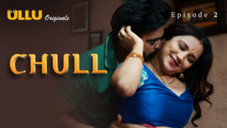 Chull EP2 ULLU Hot Hindi Web Series