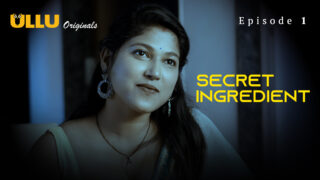 Secret Ingredient P01 EP1 ULLU Hot Hindi Web Series