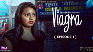 Viagra EP1 PrimeShots Hot Hindi Web Series