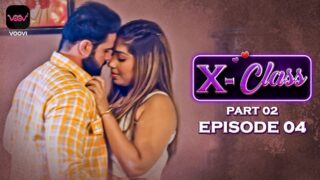 X Class P02 EP4 Voovi Hot Hindi Web Series