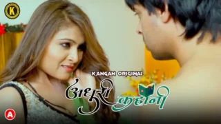 Adhuri Kahani EP1 Kangan Hot Hindi Web Series