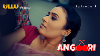 Angoori P01 EP1 ULLU Hot Hindi Web Series