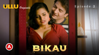 Bikau P01 EP2 ULLU Hot Hindi Web Series