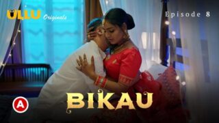 Bikau P02 EP8 Hot ULLU Hindi Web Series