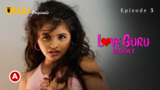 Love Guru S03 P02 EP3 ULLU Hot Hindi Web Series