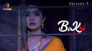 Bikri S01E07 2023 Hindi Hot Web Series Atrangii
