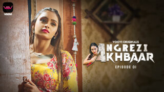 Angrezy Akhbar S01E01 2024 Hindi Hot Web Series Voovi