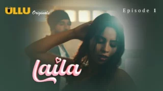 Laila Part 1 S01E01 2024 Hindi Hot Web Series – Ullu