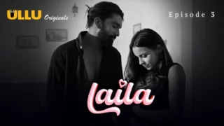 Laila Part 1 S01E03 2024 Hindi Hot Web Series – Ullu