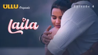Laila Part 2 S01E04 2024 Hindi Hot Web Series – Ullu