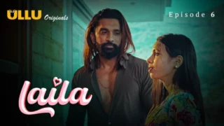 Laila Part 2 S01E06 2024 Hindi Hot Web Series – Ullu
