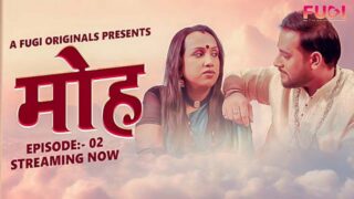 Mooh Episode 2 Hindi Hot Web Series